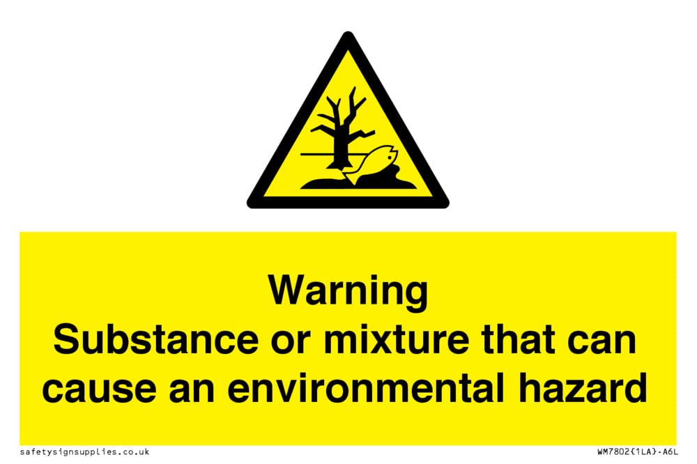 Warning Substance or mixture that can cause an environmental hazard Sign - 150x100mm - A6L