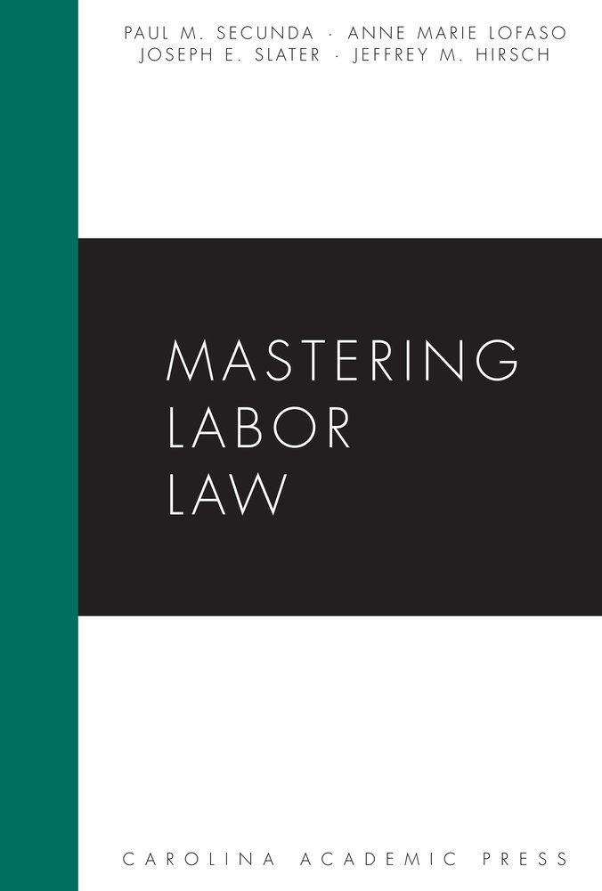 Mastering Labor Law (Mastering Series)