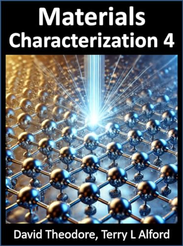 Materials Characterization – Book 4: 250+ Questions & Answers