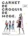 Carnet de croquis de mode | Styliste | Silhouettes Féminines: 17 Positions de mannequins différentes | Format A4
