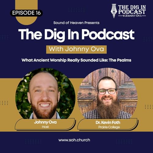 What Ancient Worship Sounded Like: The Psalms w/ Dr. Kevin Foth Podcast Por  arte de portada