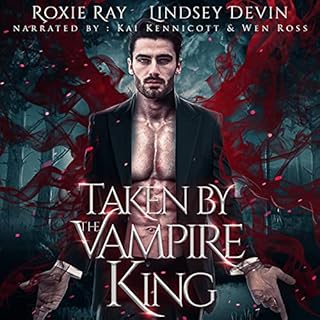Taken by the Vampire King: A Paranormal Vampire Romance (Baton Rouge Vampire, Book 1)
