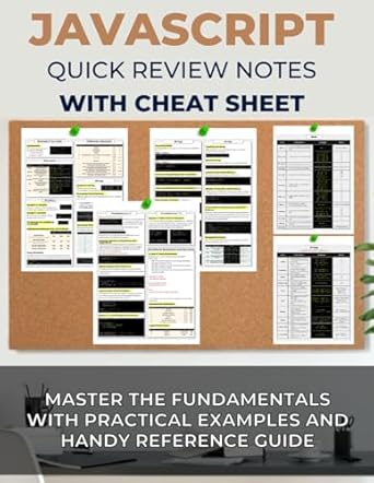 JavaScript Essentials: Quick Review Notes and Cheat Sheet: Master the ...