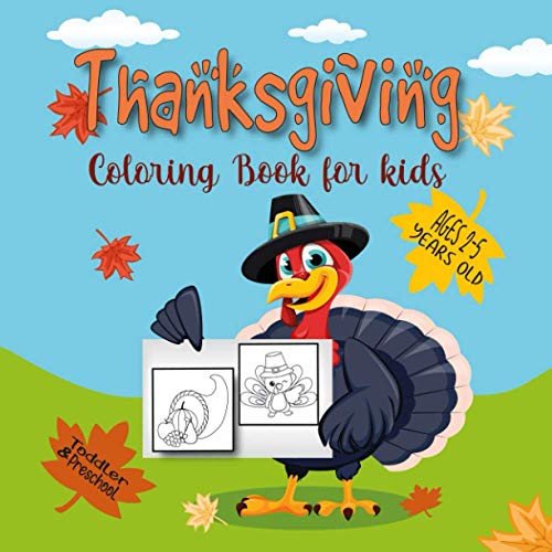 Thanksgiving Coloring Book for Kids Ages 2-5: 30 Coloring Pages with Cute Thanksgiving Things Such a Thanksgiving Coloring Book for Kids Ages 2-5: 30 Coloring Pages with Cute Thanksgiving Things Such a