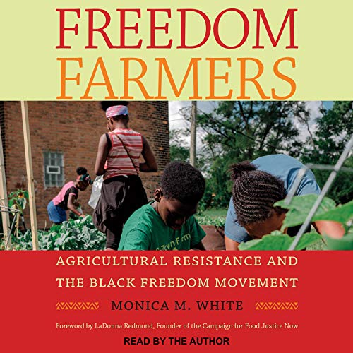 Freedom Farmers by Monica M. White, LaDonna Redmond - with episode artwork