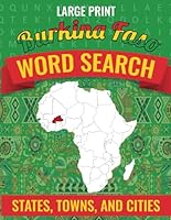 AFRICA WORD SEARCH PUZZLES BY COUNTRIES: BURKINA FASO - LARGE PRINT B0CPLVSWSG Book Cover