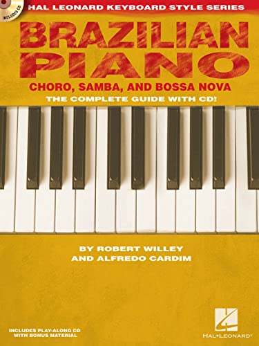 Photo de Hal Leonard Keyboard Style Series : Brazilian Piano Chôro, Samba And Bossa Nova Complete Guide + Cd