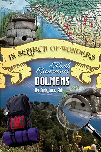 IN SEARCH OF WONDERS: NORTH CAUCASUS DOLMENS