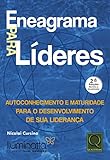 Eneagrama para líderes: autoconhecimento e maturidade para o desenvolvimento de sua liderança