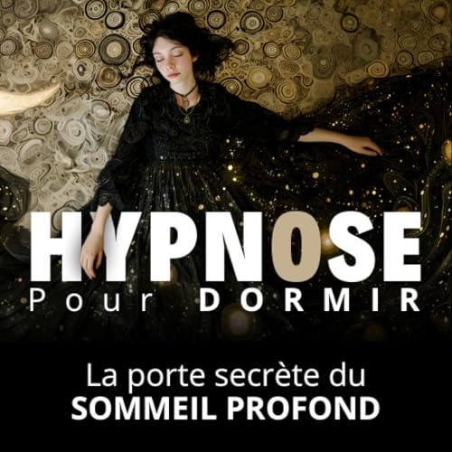 Page de couverture de HYPNOSE pour DORMIR PROFONDÉMENT - La Porte Secrète du SOMMEIL