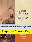 Aplia for Kennedy/Cohen/Piehl's The Brief American Pageant: A History of the Republic, Volume I: To 1877, 8th Edition