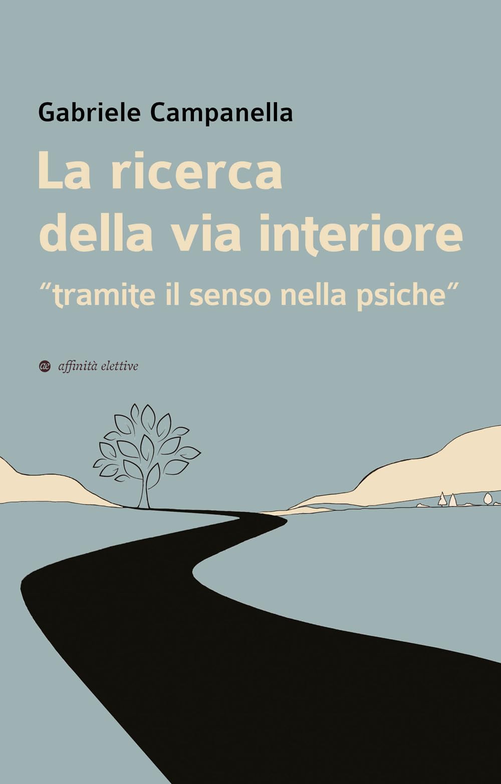 La Ricerca Della Via Interiore. «Tramite Il Senso Nella Psiche» - 4