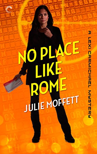 No Place Like Rome (A Lexi Carmichael Mystery Book 3)