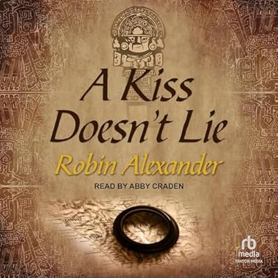 A Kiss Doesn&rsquo;t Lie