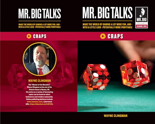 Mr Big Talks: Craps A Beginner's Guide