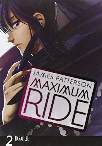 Maximum Ride: The Manga, Vol. 2 (Volume 2) (Maximum Ride: The Manga, 2)