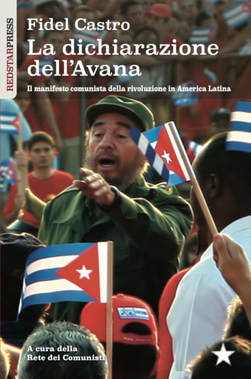 La dichiarazione dell'Avana. Il manifesto comunista della rivoluzione in America Latina