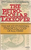 The Petrodollar Takeover 0399115102 Book Cover