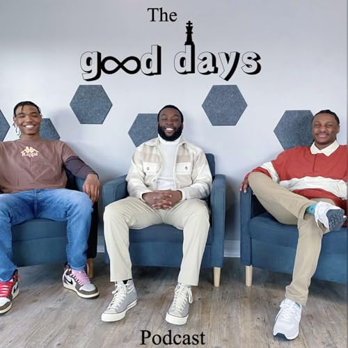 The "Good Days" Podcast cover art