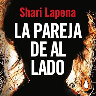 La pareja de al lado [The Couple Next Door] Audiolibro Por Shari Lapena, Ana Momplet Chico arte de portada