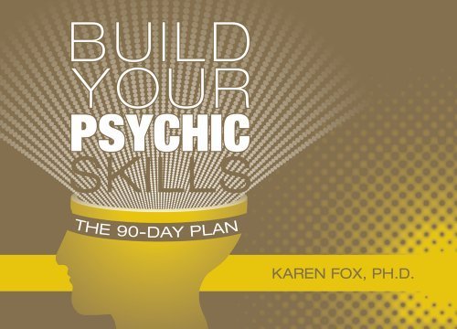Build Your Psychic Skills: The 90-day Plan by Karen Fox (2013-12-28)