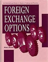 Foreign Exchange Options: An International Guide to Options Trading and Practice 1855731134 Book Cover
