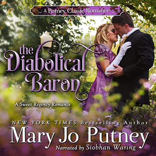 The Diabolical Baron Putney Classic Romances, Book 1