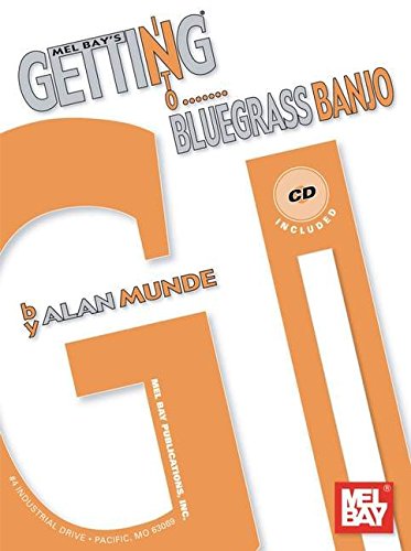 Getting into Bluegrass Banjo (Getting Into) (Mel Bay's Getting into)