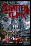 Die Schatten der Klinik: Der Chemnitz-Krimi