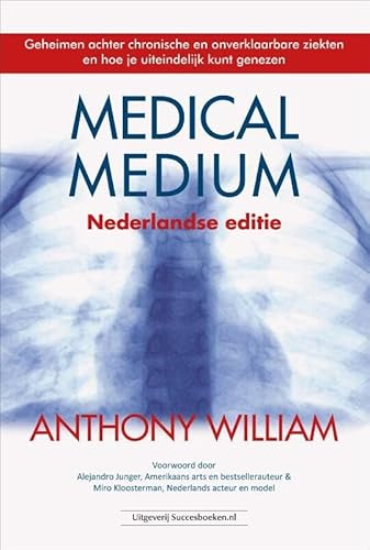 Medical medium: geheimen achter chronische en o... 9492665018 Book Cover