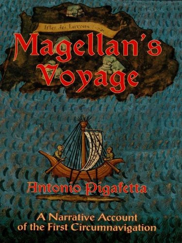 Magellan's Voyage: A Narrative Account of the First Circumnavigation (Dover Books on Travel, Adventure)