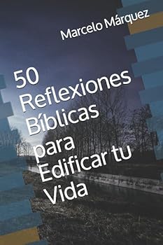 Paperback 50 Reflexiones Bíblicas para Edificar tu Vida (Spanish Edition) [Spanish] Book