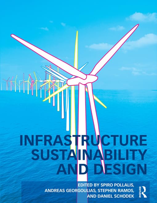 Infrastructure Sustainability and Design      1st Edition, Kindle Edition