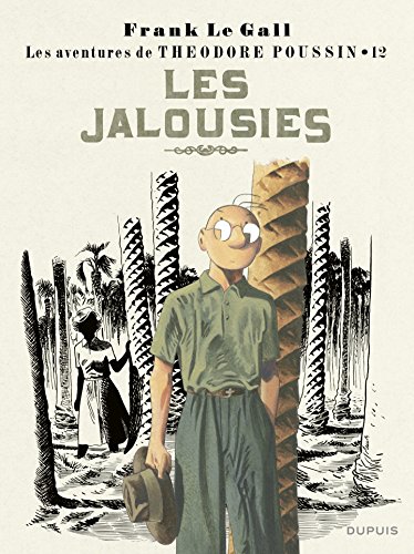 Télécharger Théodore Poussin - tome 12 - Les jalousies PDF