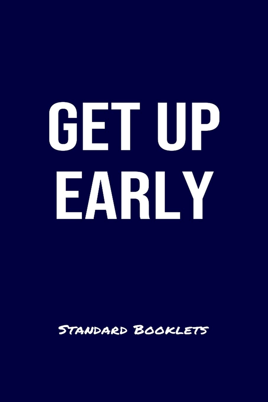Buy Get Up Early Standard Booklets: A softcover fitness tracker to record four days worth of exercise plus cardio. — BookShops.in