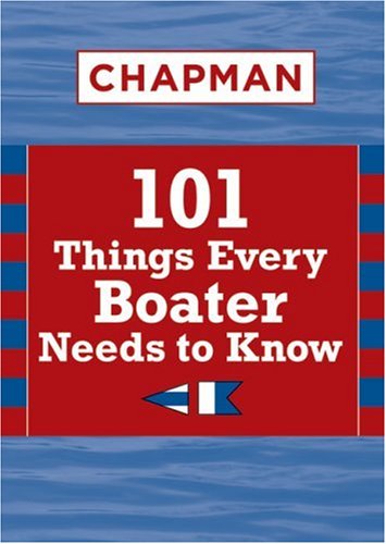 Chapman 101 Things Every Boater Needs to Know