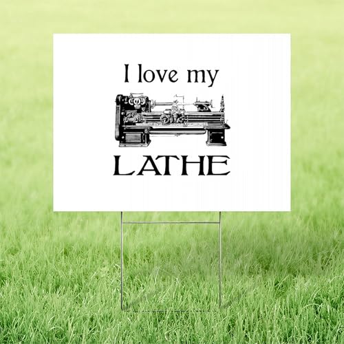 CafePress I Love My Lathe Yard Sign 22"x18" Vinyl