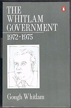 Paperback The Whitlam Government 1972-1975 Book