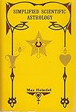 Astrology, Simplified Scientific...