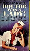 Doctor Was A Lady! Adult Beeline Novel by Marlene Wise 1974 B09CH9YJGQ Book Cover