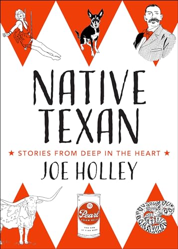 Native Texan: Stories from Deep in the Heart