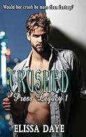 Crushed: Press Legacy 1629892505 Book Cover