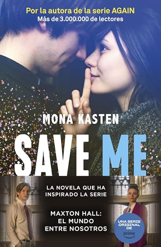 Save 1. Save me: La novela que ha inspirado la serie Maxton Hall (Bestseller)