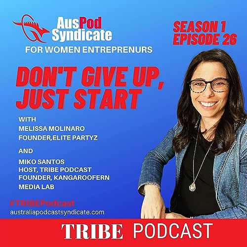 26 : Melissa Molinaro , Founder of Elite Partyz- Never Give Up in Your Business cover art