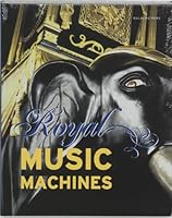 Royal Music Machines Engelse editie 9057304244 Book Cover