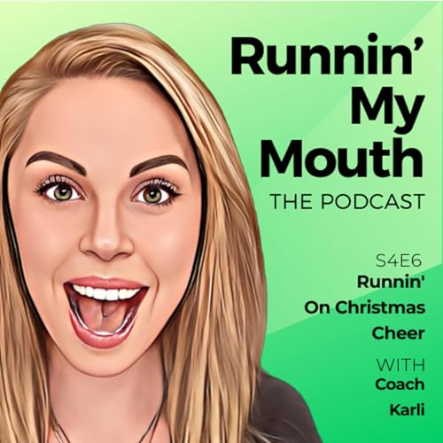 S4E6: Runnin' On Christmas Cheer!