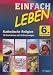 Einfach Leben. Unterrichtswerk für den katholischen Religionsunterricht: EinFACH Leben, 6. Jahrgangsstufe - Riess, Wolfgang