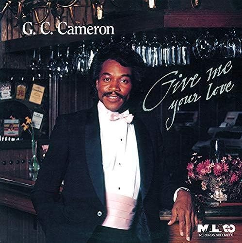 G.C. CAMERON - Give Me Your Love - Disque CD
