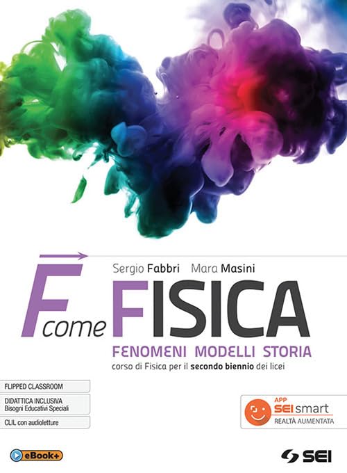 F come fisica. Per il secondo biennio dei Licei. Con ebook. Con espansione online (Vol. 1)
