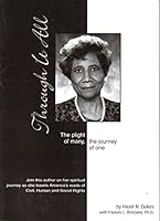 Through It All: The Plight Of Many, The Journey Of 0972194002 Book Cover